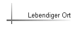 Lebendiger Ort