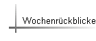 Wochenrckblicke