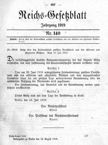 „Gesetz über den Friedensschluß zwischen Deutschland und den alliierten und assoziierten Mächten“. Veröffentlicht im Deutschen Reichsgesetzblatt vom 12. August 1919 mit dem kompletten, 3-sprachigen Vertragstext