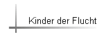 Kinder der Flucht