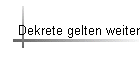 Dekrete gelten weiter