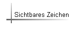 Sichtbares Zeichen