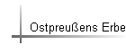 Ostpreuens Erbe