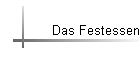 Das Festessen