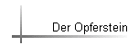 Der Opferstein